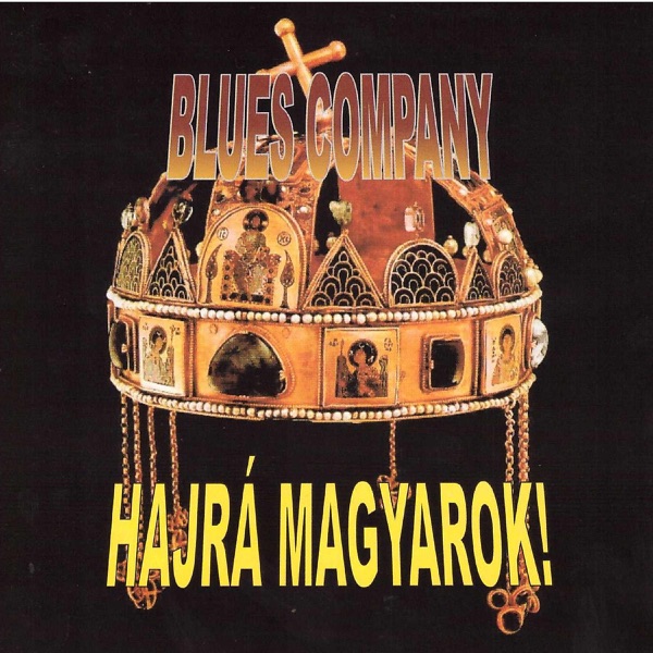 Hajrá magyarok! - Blues Company