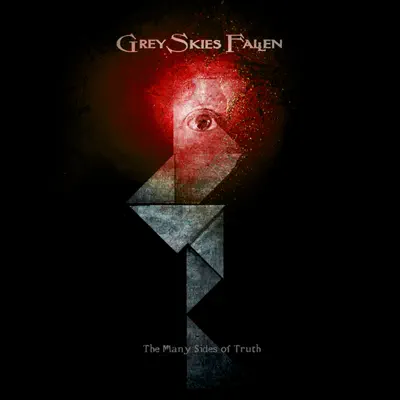 The Many Sides of Truth - Grey Skies Fallen