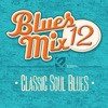 Blues Mix, Vol. 12: Classic Soul Blues