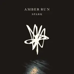 Spark - EP - Amber Run