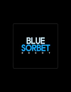 Dengarkan Blue Sorbet, tonton video musik, baca bio, lihat tanggal tur & lainnya!
