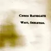 Chris Bathgate - Yes I'm Cold