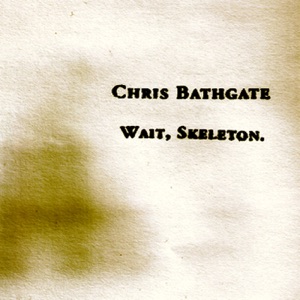 Wait, Skeleton. - EP