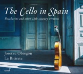 The Cello in Spain: Boccherini & Other 18th-Century Virtuosi artwork
