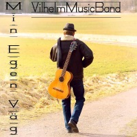 Min egen väg - Single - Vilhelmmusic band