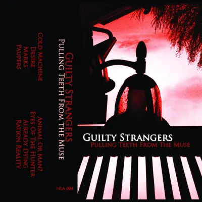 Guilty Strangers의 Pulling Teeth from the Muse을(를) 감상해 보세요.