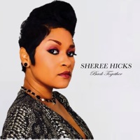 Back Together (feat. EL) - Sheree Hicks & Sean Ali