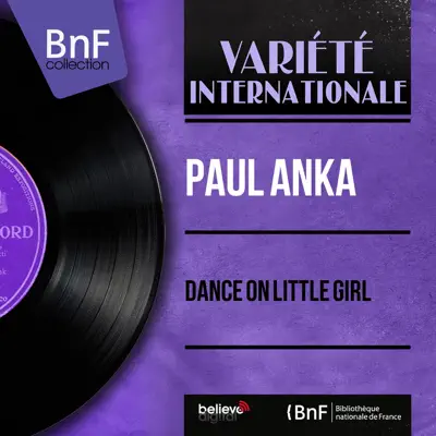Dance on Little Girl (feat. Sid Feller and His Orchestra) [Mono Version] - EP - Paul Anka