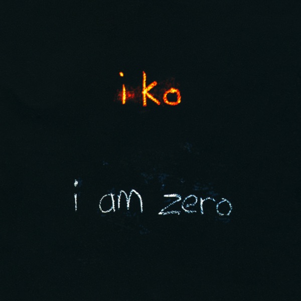 I Am Zero