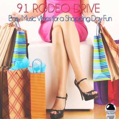 91 Rodeo Drive (Easy Music Vibes for a Shopping Day Fun)