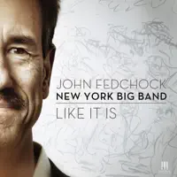 You and the Night and the Music — John Fedchock New York Big Band