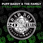 Puff Daddy & The Family - All About The Benjamins