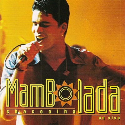 Chacoalha - Ao Vivo - Mambolada