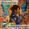 Palomitay - Music Of Andes - Los Brillantes