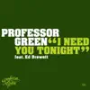I NEED YOU TONIGHT