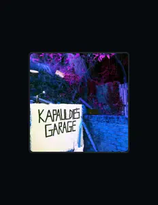收听 Kapauldie's Garage、观看音乐视频、阅读小传、查看巡演日期等 ！