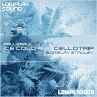 Ice Cold aka Cello Trip (feat. Borislav Strulev) - EP - Paul2Paul