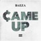 Came Up - Baeza lyrics