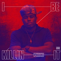 Killin It - Single - T-Wayne