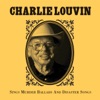 Charlie Louvin Sings Murder Ballads & Disaster Songs, 2008