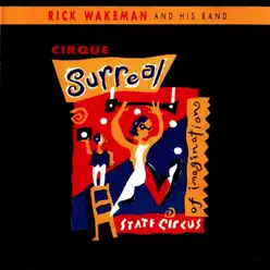 Cirque Surreal - Rick Wakeman