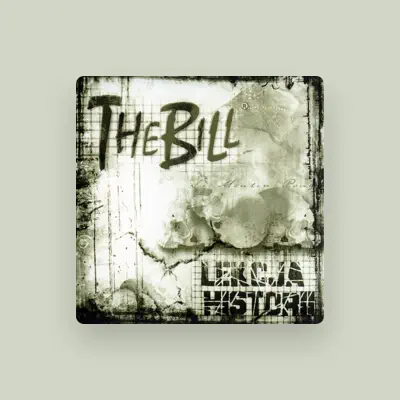Listen to The Bill, watch music videos, read bio, see tour dates & more!