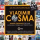 Les incontournables vol 3 Bandes originales de films composées par Vladimir Cosma