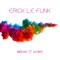 Break It Down - Erick Le Funk lyrics