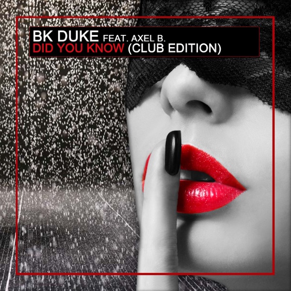 Did You Know (feat. Axel B.) [Club Edition]