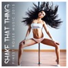 Shake That Thing - Finest House Music 2015