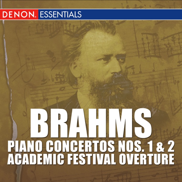Brahms: Piano Concertos Nos. 1 & 2, Academic Festival Overture