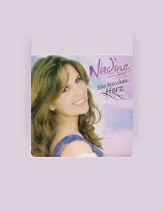 Nadineを聴いたり、ミュージックビデオを鑑賞したり、経歴やツアー日程などを確認したりしましょう！