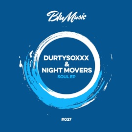 Soul DurtysoxXx & Night Movers