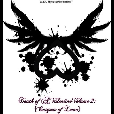 Death of a Valentino Volume 2: {Enigma of Love}