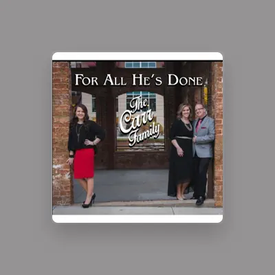 Listen to Carr Family, watch music videos, read bio, see tour dates & more!