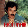 Yaktı Beni - Ferdi Tayfur