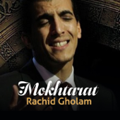 Mokhtarat - Rachid Gholam