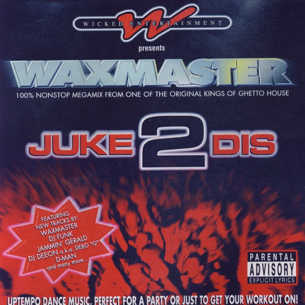 Juke 2 Dis - Megamix - Album by DJ Waxmaster - Apple Music