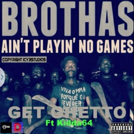 Get Ghetto Kidda64
