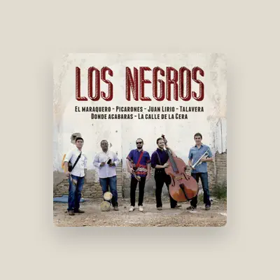 Listen to Los Negros, watch music videos, read bio, see tour dates & more!