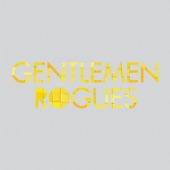 Gentlemen Rogues - Thin as Thieves