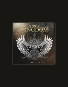 Burning Kingdomを聴いたり、ミュージックビデオを鑑賞したり、経歴やツアー日程などを確認したりしましょう！