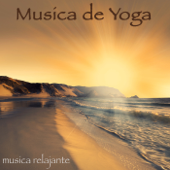 Música de Yoga - Música para Yoga, Música Relajante y Música de Fondo para el Bienestar de Cuerpo y Mente - Saludo al Sol Sonido Relajante