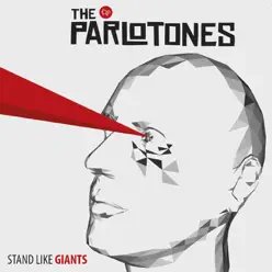 Stand Like Giants - The Parlotones
