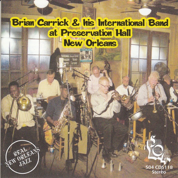 Brian Carrick & His International Band at Preservation Hall New Orleans (feat. Brian Carrick's International Band)