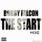 The Start - Bobby Falcon lyrics