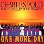 Charles Fold & The Charles Fold Singers - Tell It