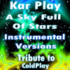 A Sky Full of Stars (Instrumental Mix) - Kar Play new Single