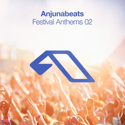 Anjunabeats Festival Anthems 02