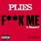 F**k Me (feat. Pleasure P) - Single